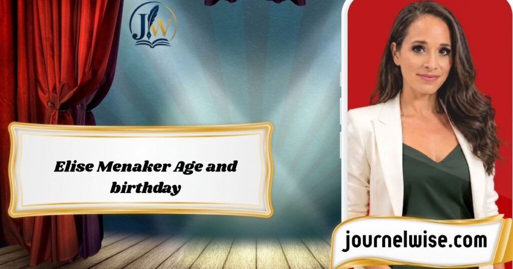 Elise Menaker Age and birthday
