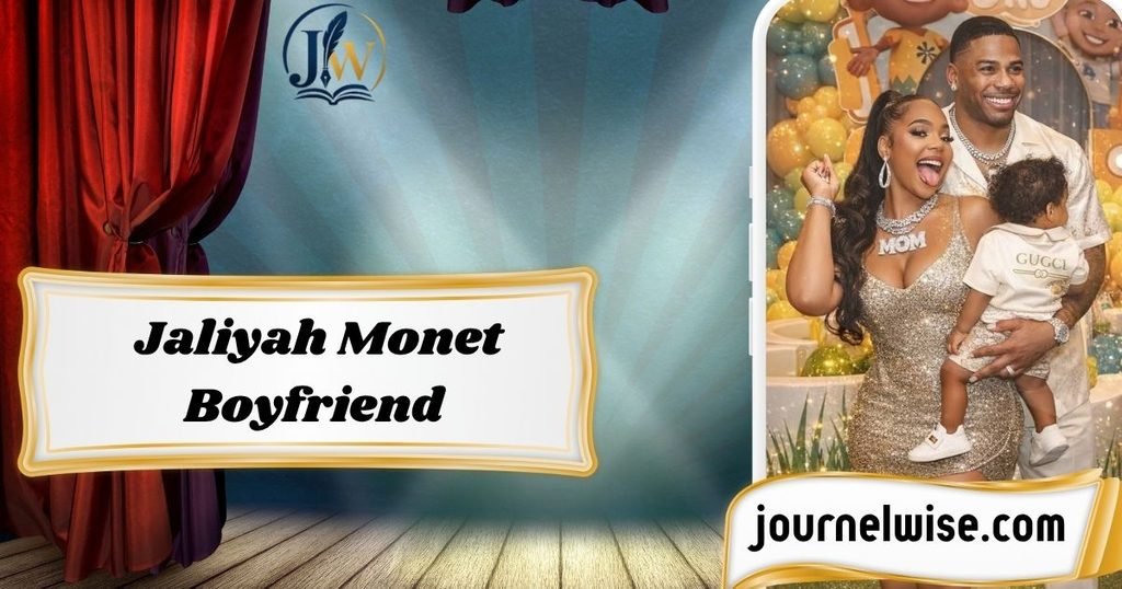 Jaliyah Monet Boyfriend