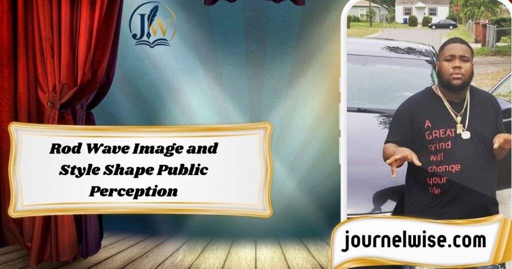 Rod Wave Image and Style Shape Public Perception