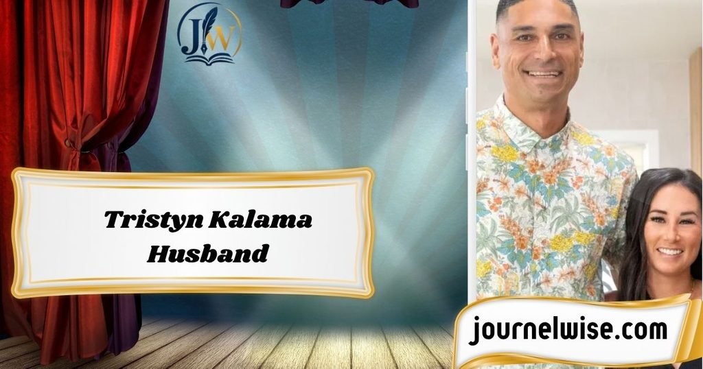 Tristyn Kalama Husband