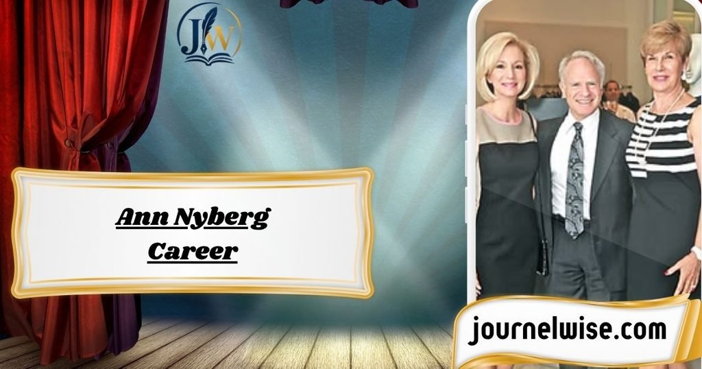 Ann Nyberg Career