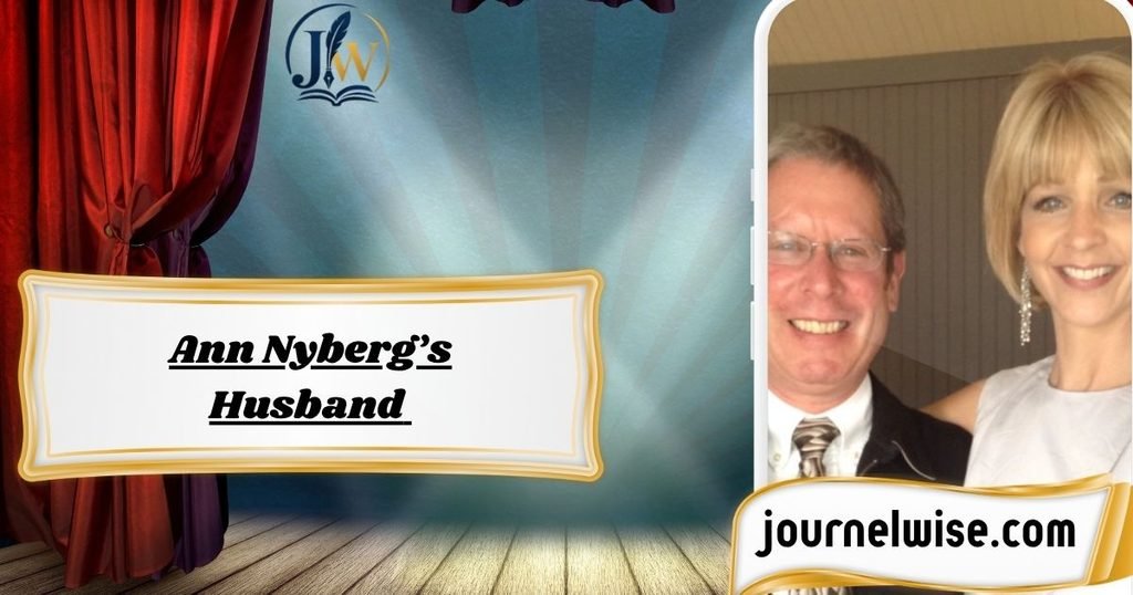 Ann Nyberg Husband