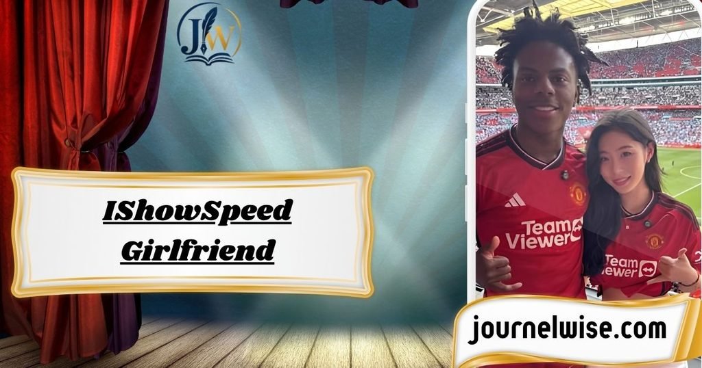 IShowSpeed Girlfriend