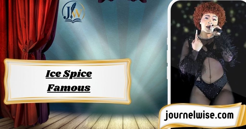 Ice Spice Famous