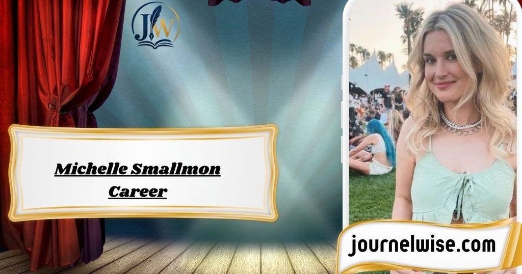 Michelle Smallmon Career