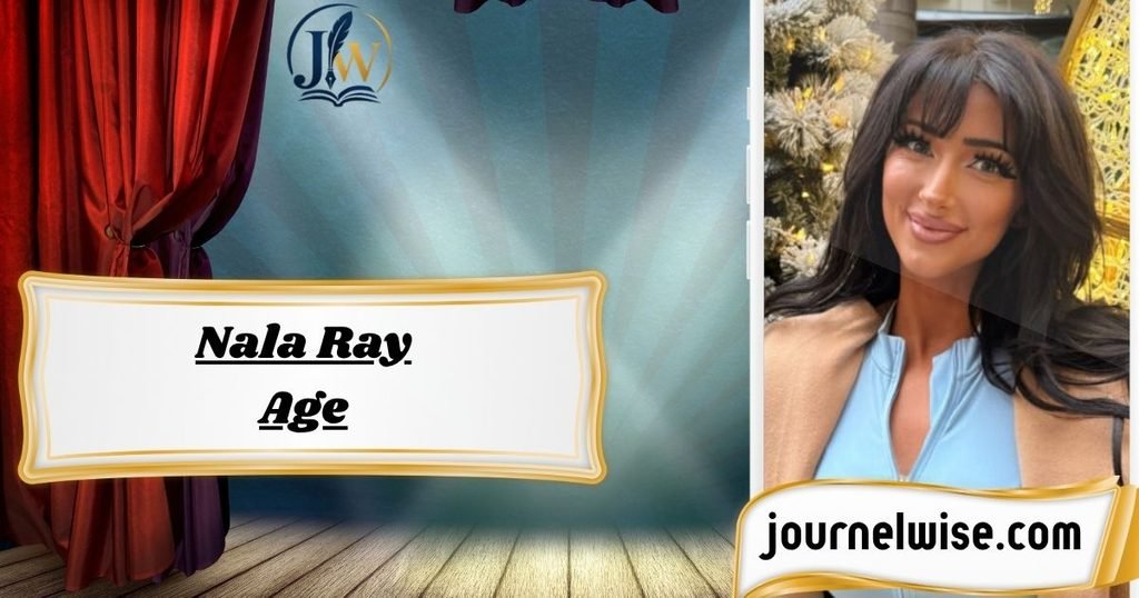 Nala Ray AGE