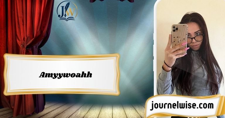 Amyywoahh