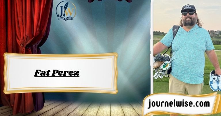 Fat Perez